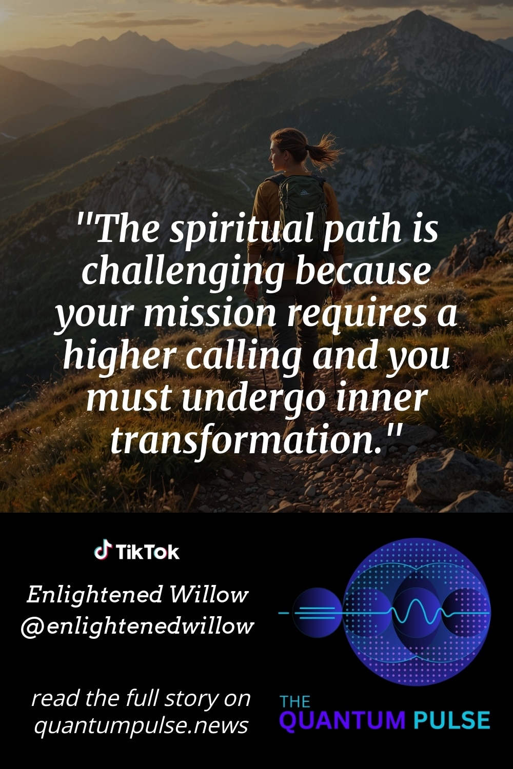 Pinterst Image The spiritual path is challenging because your mission requires a higher calling and you must undergo inner transformation.