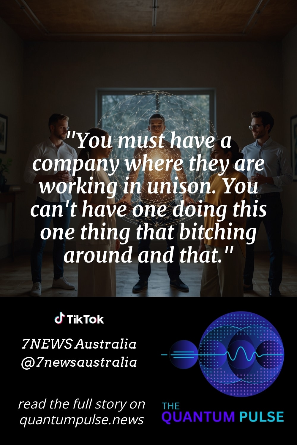 Pinterst Image You must have a company where they are working in unison. You can't have one doing this one thing that bitching around and that.