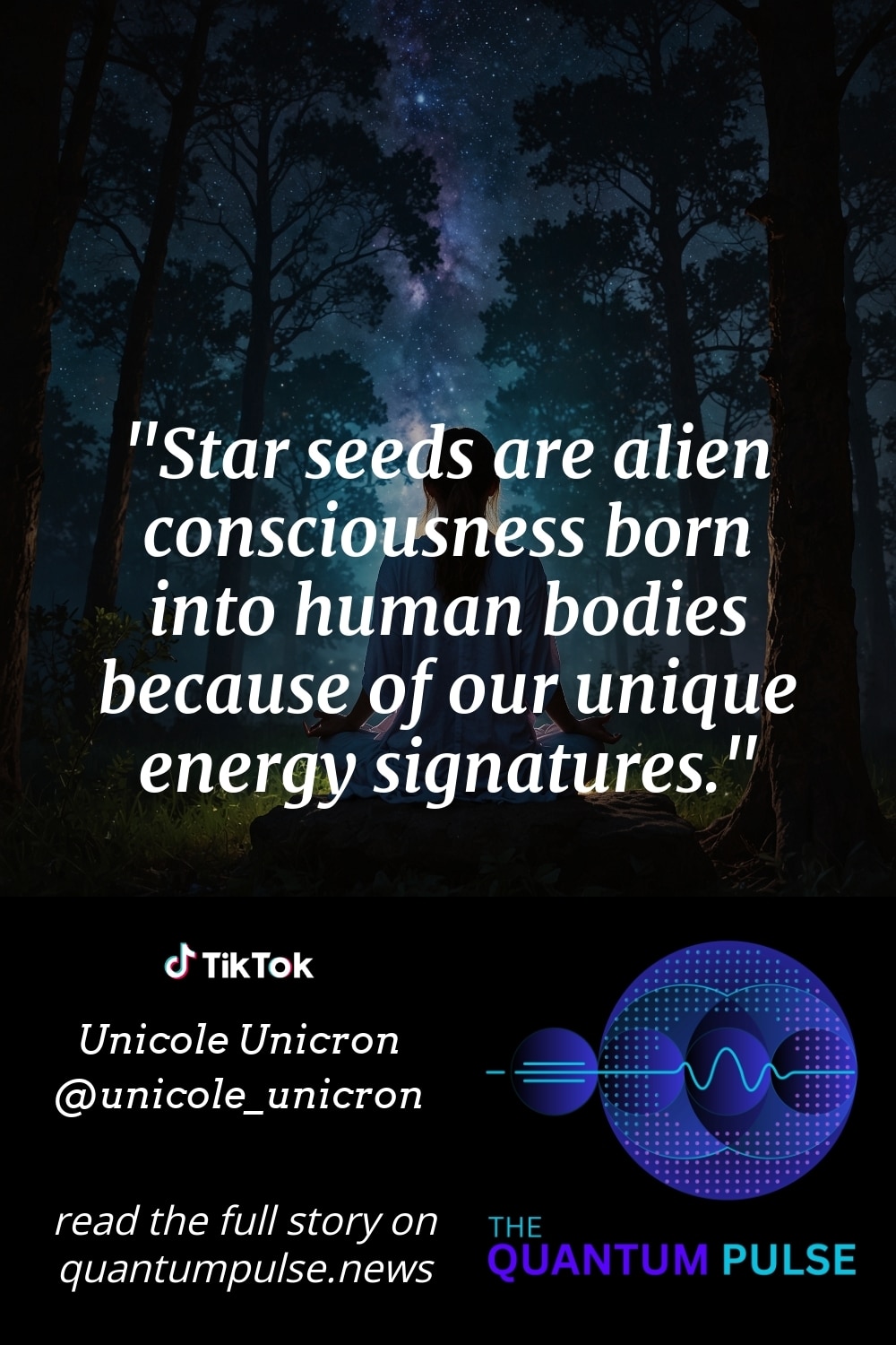 Pinterst Image Star seeds are alien consciousness born into human bodies because of our unique energy signatures.