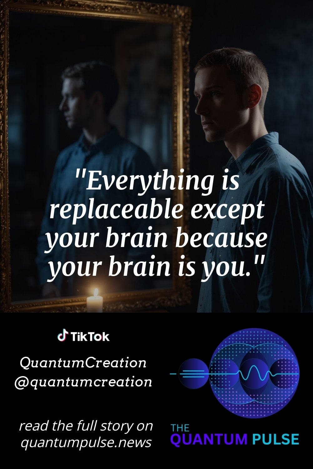 Pinterst Image Everything is replaceable except your brain because your brain is you.