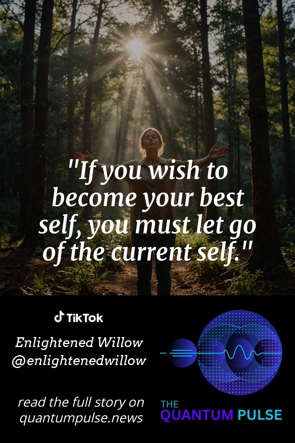 Pinterest Image If you wish to become your best self, you must let go of the current self.