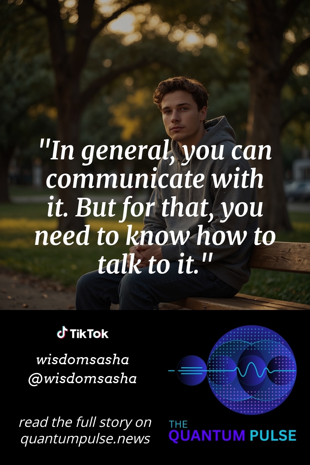 Pinterest Image In general, you can communicate with it. But for that, you need to know how to talk to it.