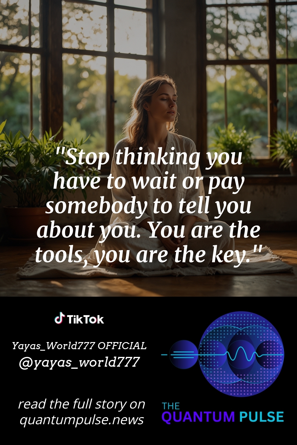 Pinterest Image Stop thinking you have to wait or pay somebody to tell you about you. You are the tools, you are the key.