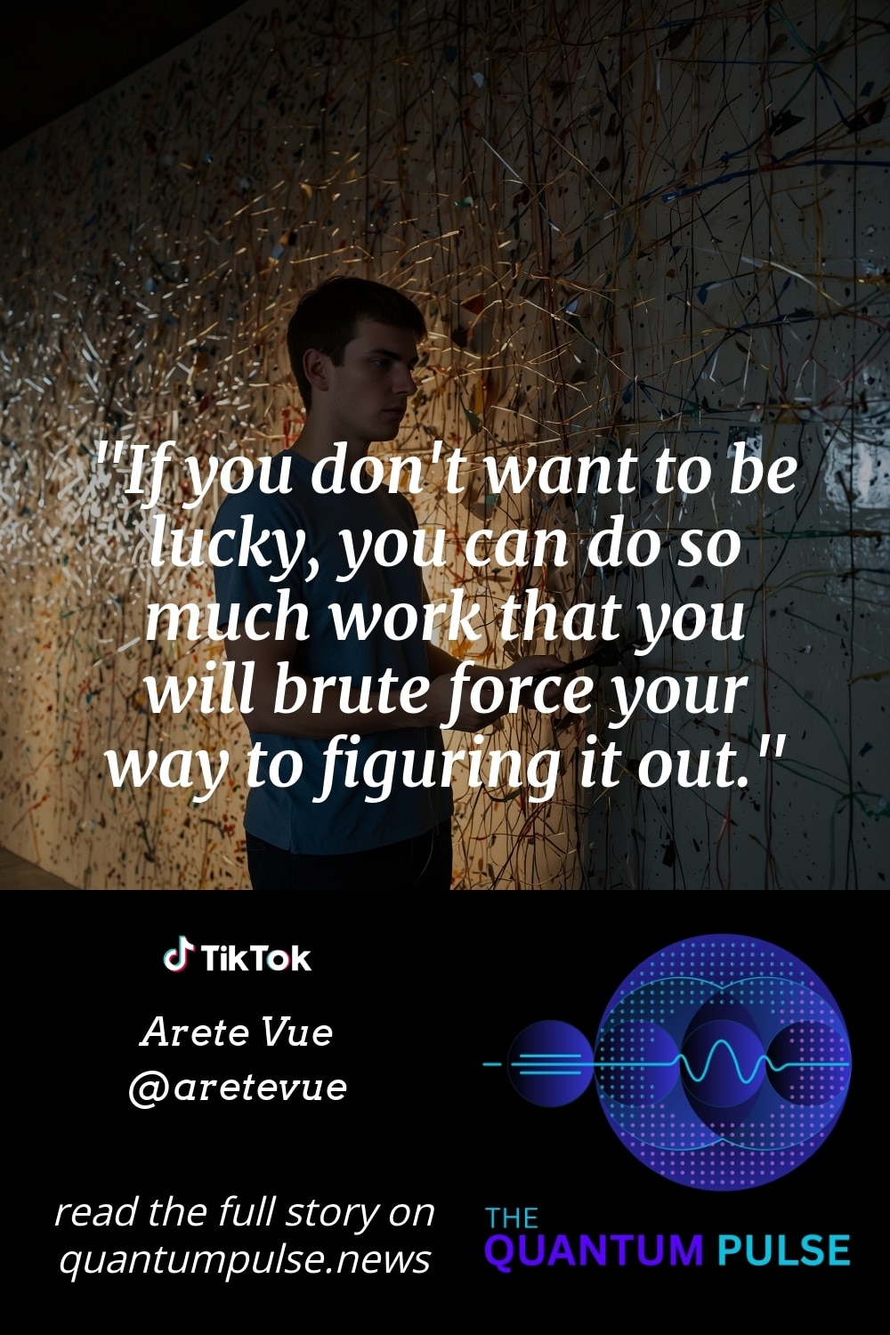 Pinterest Image If you don't want to be lucky, you can do so much work that you will brute force your way to figuring it out.
