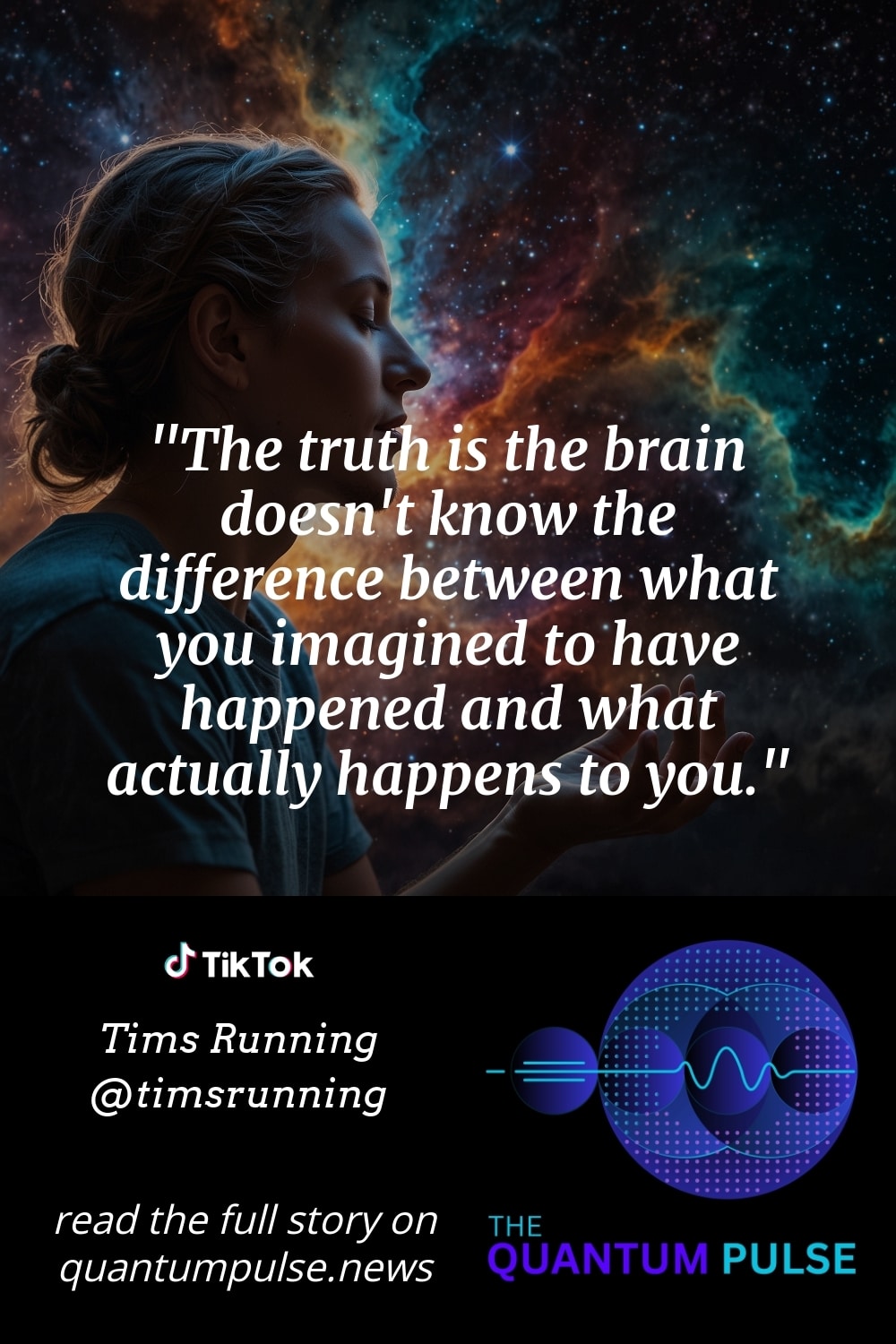Pinterest Image The truth is the brain doesn't know the difference between what you imagined to have happened and what actually happens to you.