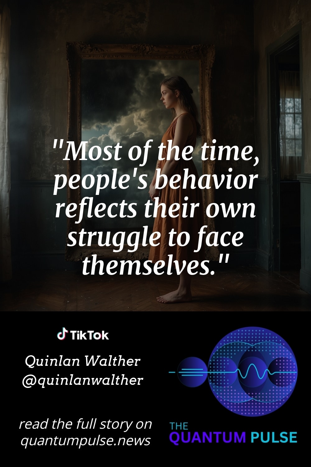 Pinterest Image Most of the time, people's behavior reflects their own struggle to face themselves.