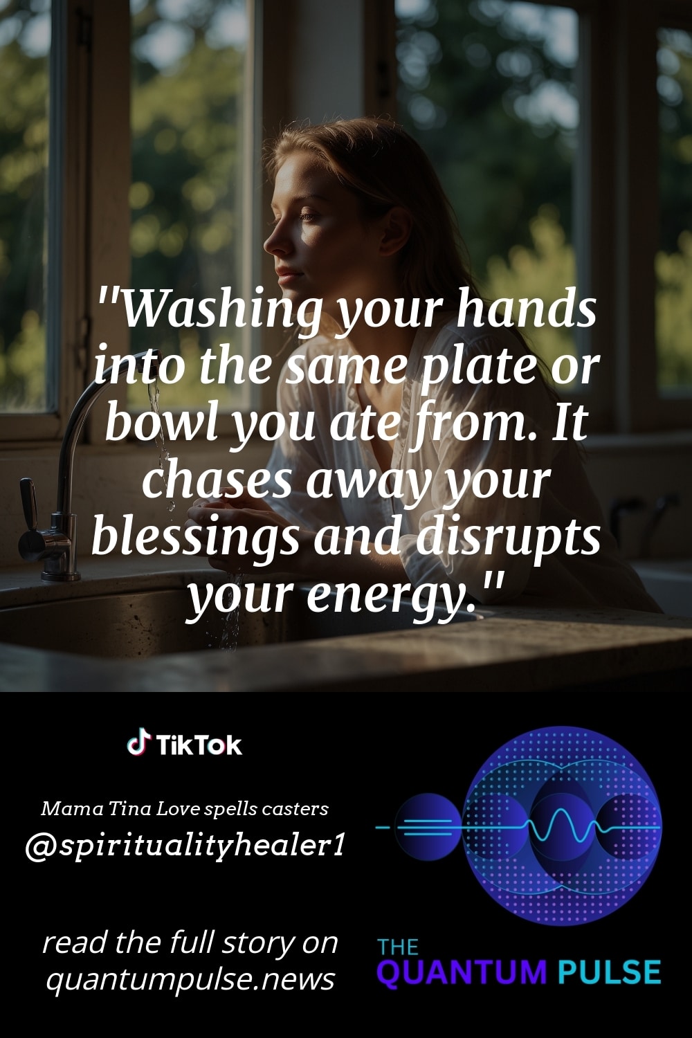 Pinterest Image Washing your hands into the same plate or bowl you ate from. It chases away your blessings and disrupts your energy.