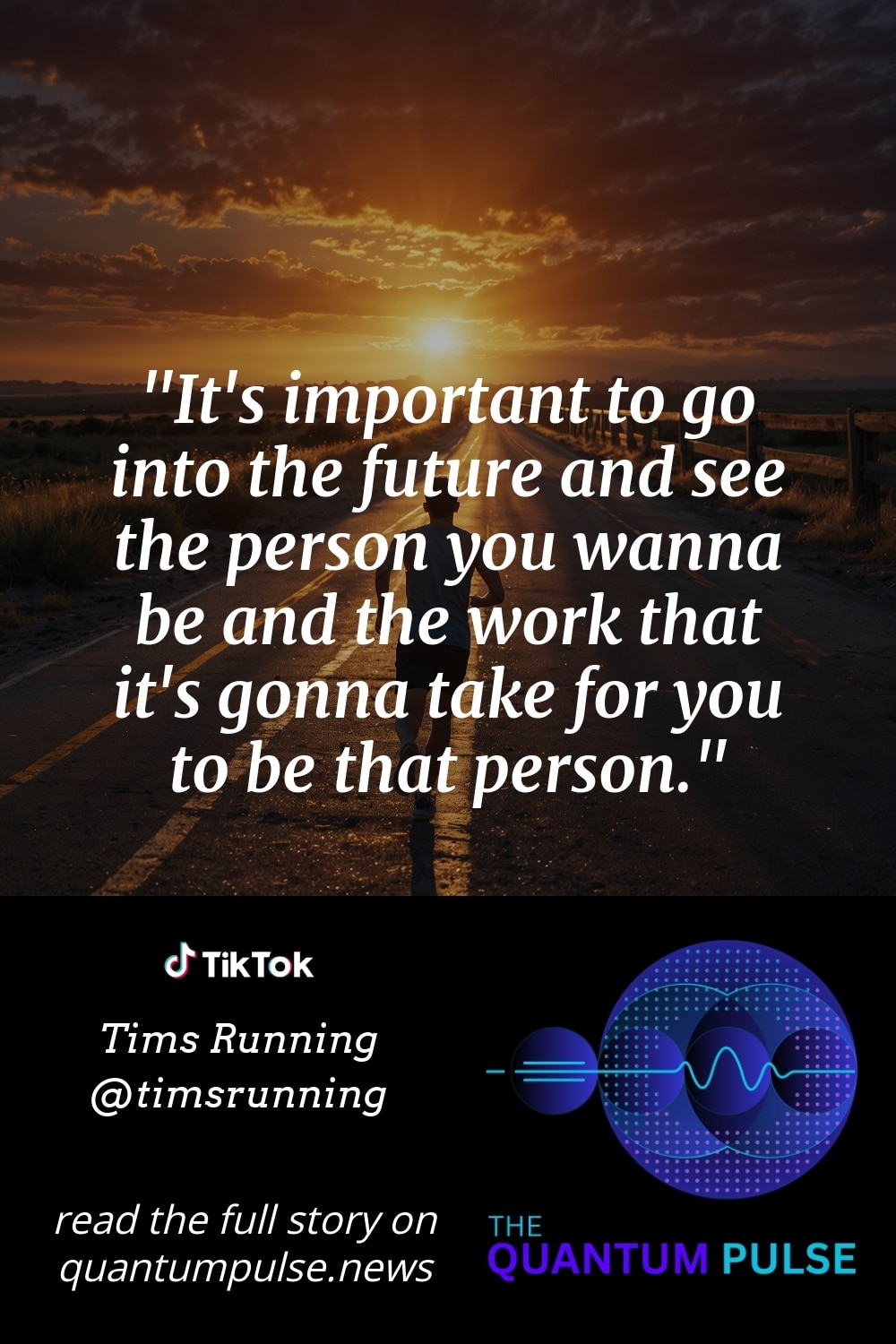 Pinterest Image It's important to go into the future and see the person you wanna be and the work that it's gonna take for you to be that person.