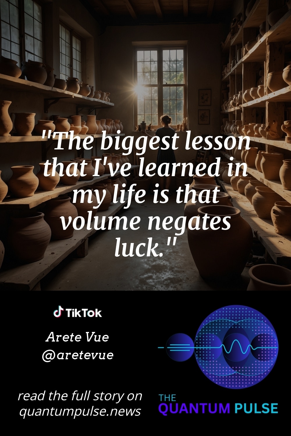 Pinterest Image The biggest lesson that I've learned in my life is that volume negates luck.