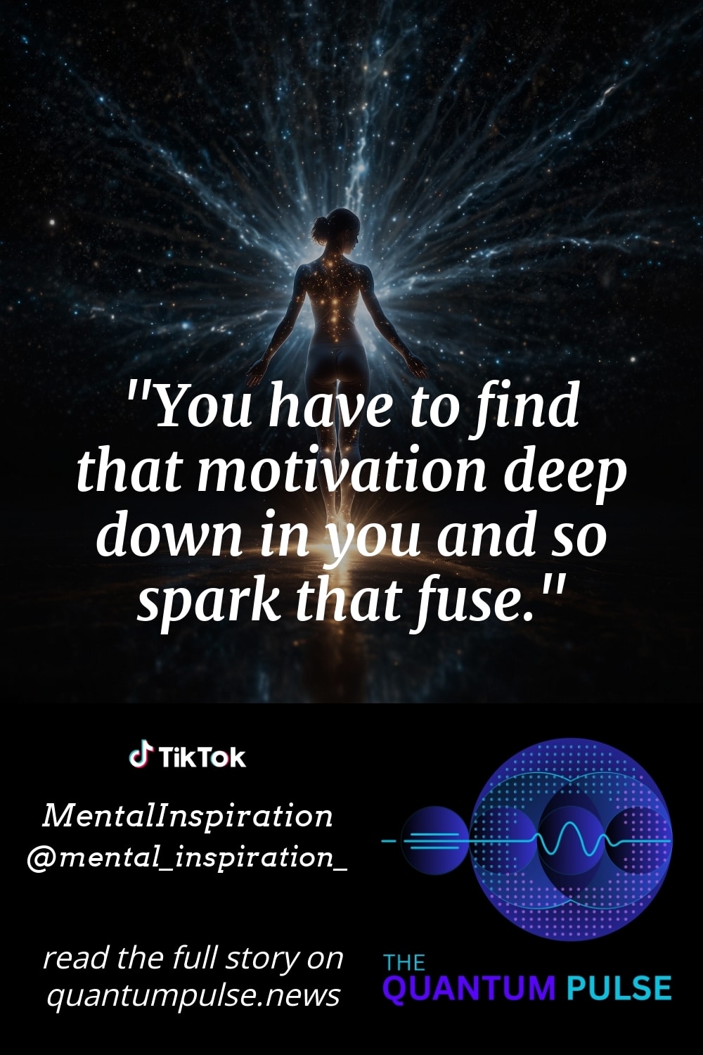 Pinterest Image You have to find that motivation deep down in you and so spark that fuse.