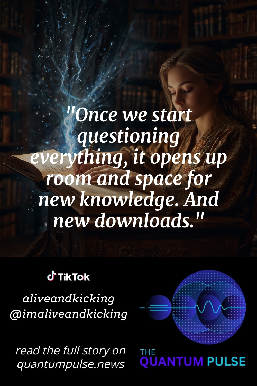 Pinterest Image Once we start questioning everything, it opens up room and space for new knowledge. And new downloads.