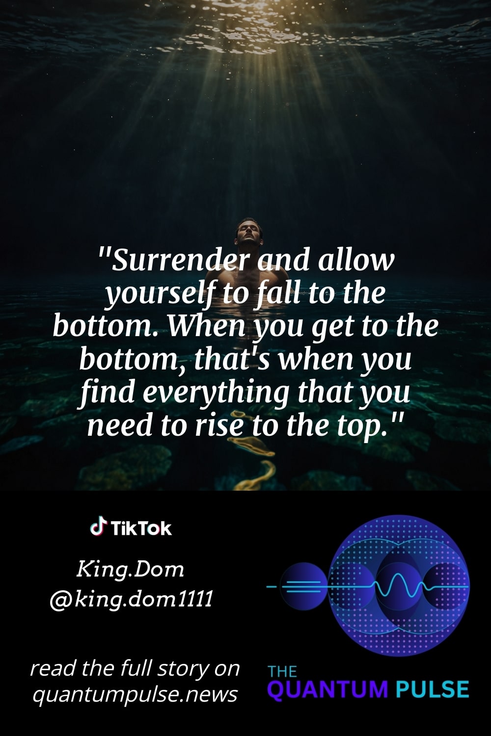 Pinterest Image Surrender and allow yourself to fall to the bottom. When you get to the bottom, that's when you find everything that you need to rise to the top.