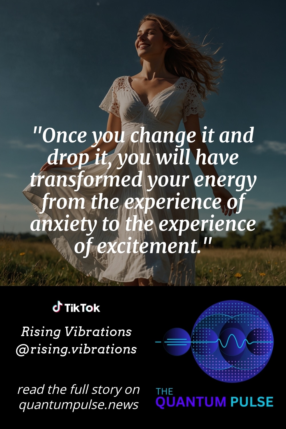 Pinterest Image Once you change it and drop it, you will have transformed your energy from the experience of anxiety to the experience of excitement.