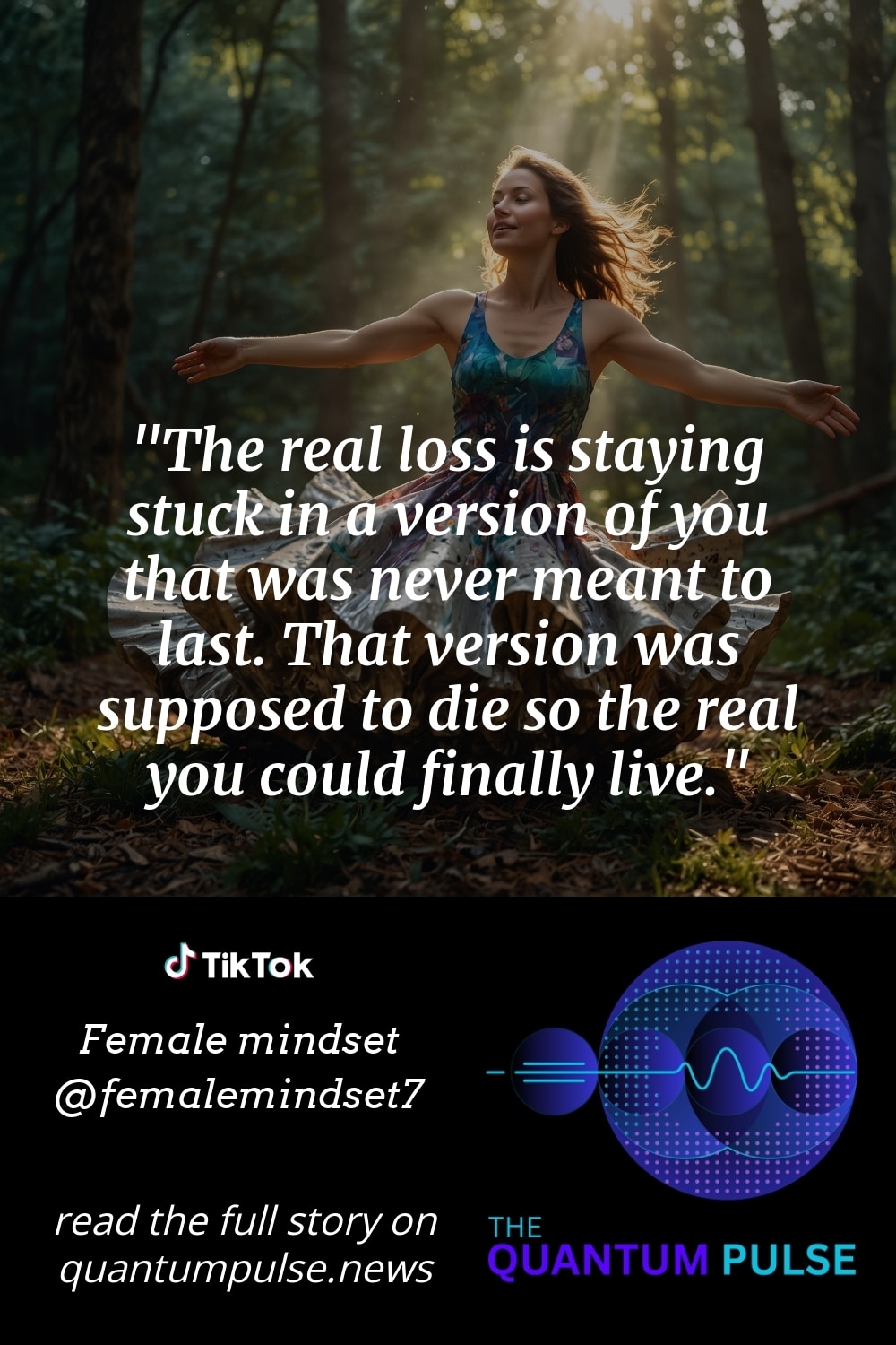 Pinterest Image The real loss is staying stuck in a version of you that was never meant to last. That version was supposed to die so the real you could finally live.