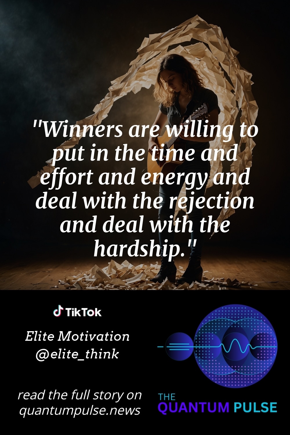 Pinterest Image Winners are willing to put in the time and effort and energy and deal with the rejection and deal with the hardship.