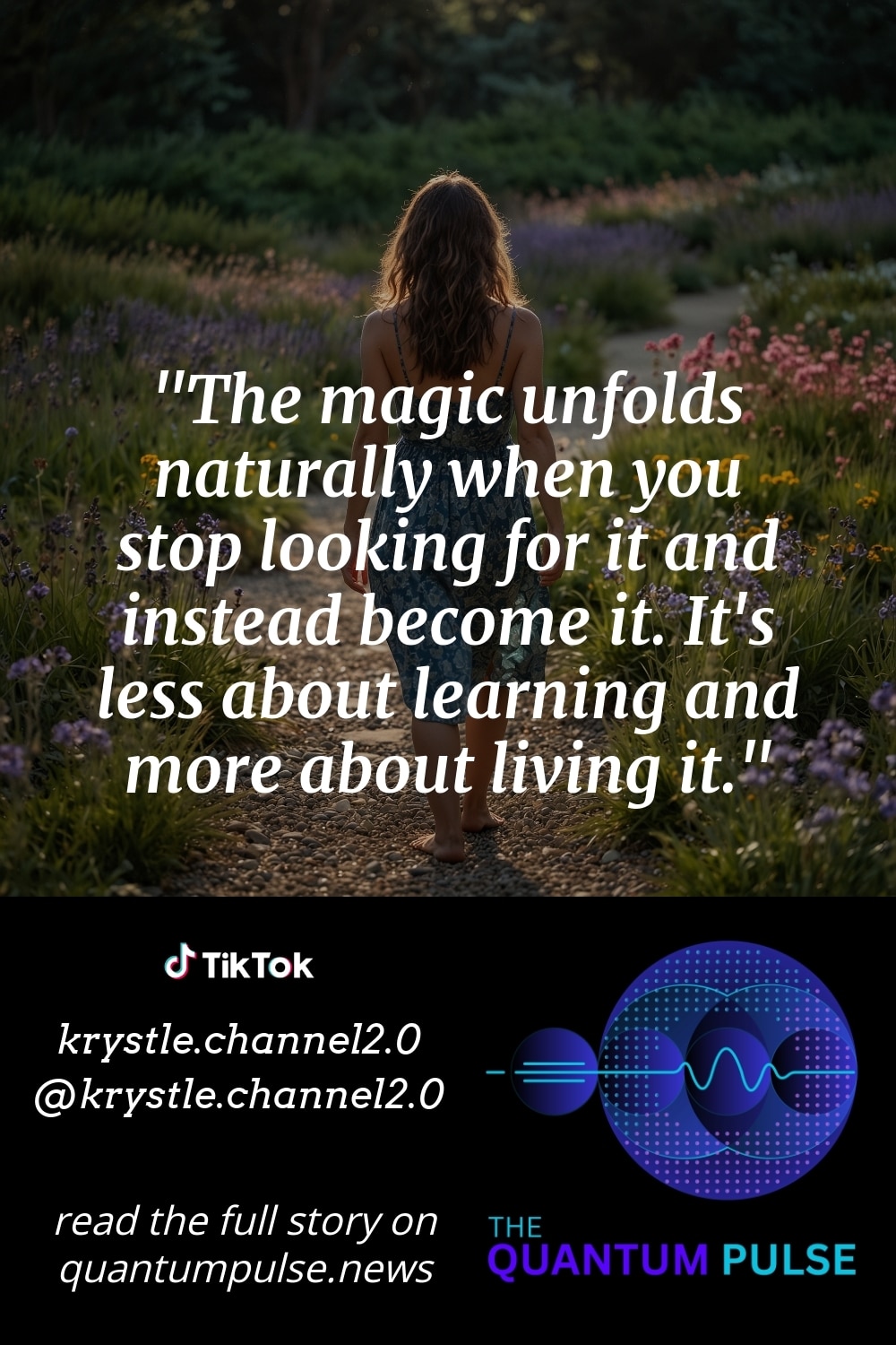Pinterest Image The magic unfolds naturally when you stop looking for it and instead become it. It's less about learning and more about living it.